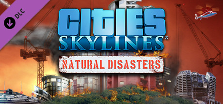 скачать игру cities skylines natural disasters